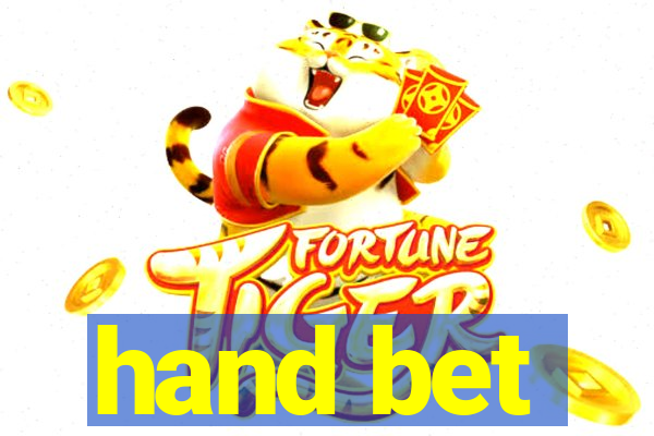 hand bet